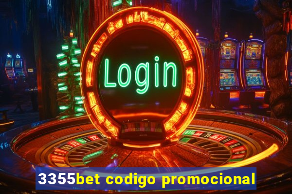 3355bet codigo promocional